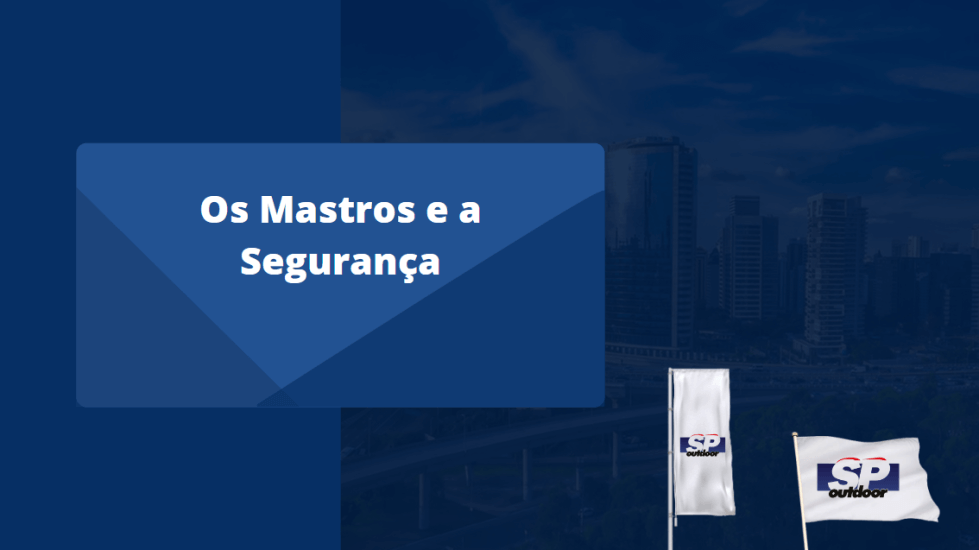 Mastros e a Segurança