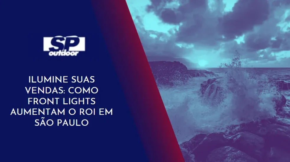 ILUMINE SUAS VENDAS: COMO FRONT LIGHTS AUMENTAM O ROI EM SÃO PAULO