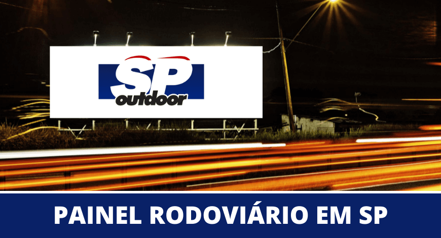 PAINEIS RODOVIÁRIOS EM SÃO PAULO