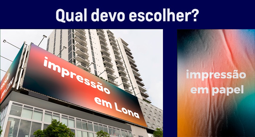 QUAL DEVO ESCOLHER: PAPEL OU LONA