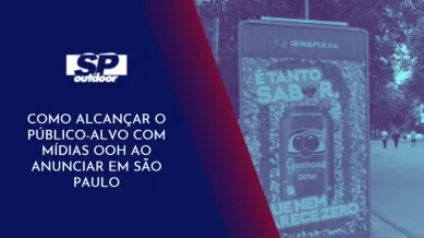 Ponto nº COMO ALCANÇAR O PÚBLICO-ALVO COM MÍDIAS OOH AO ANUNCIAR EM SÃO PAULO