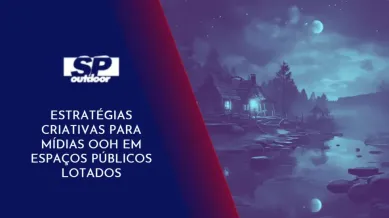 Ponto nº DO LOCAL AO GLOBAL: O IMPACTO DAS MÍDIAS OOH NAS CAMPANHAS DE MARKETING INTERNACIONAL