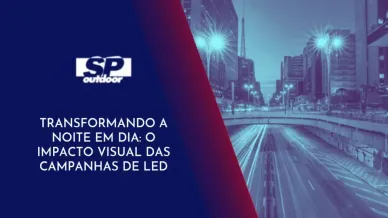 Ponto nº TRANSFORMANDO A NOITE EM DIA: O IMPACTO VISUAL DAS CAMPANHAS DE LED