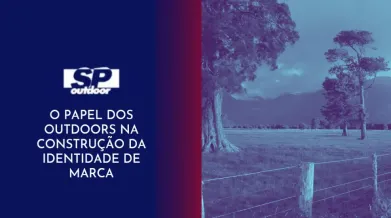 Ponto nº O PAPEL DOS OUTDOORS NA CONSTTRUÇÃO DA IDENTIDADE DE MARCA